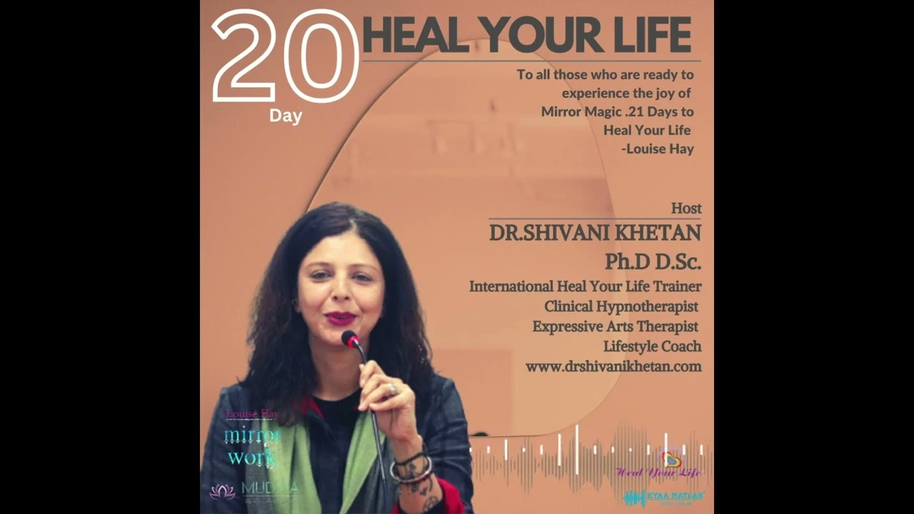 HEAL YOUR LIFE DAY 20